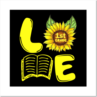 Love First Grade Sunflower Funny Back To School Teacher Gift Posters and Art